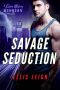 [The Devil's Dires 03] • Savage Seduction · A Dire Wolves Mission (The Devil's Dires Book 3)